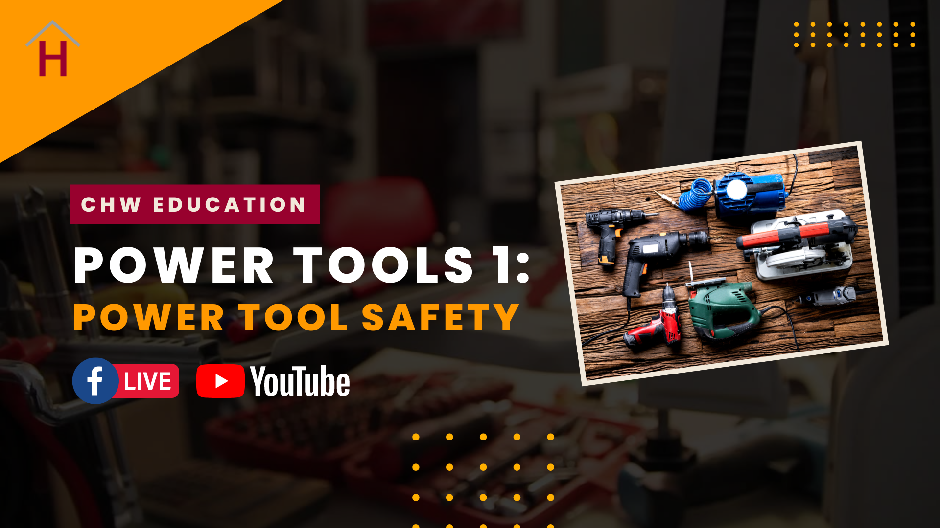 Power Tools 1: Power Tool Safety