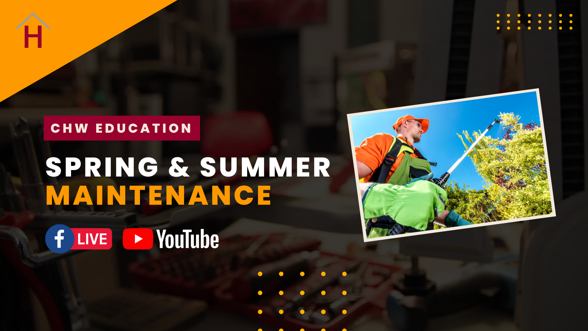Spring and Summer Maintenance Workshop